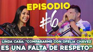 LINDA CABA: "Compararme con OFELIA CHÁVEZ es una FALTA DE RESPETO"  | Hijos De Podcast | EP. 06