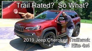 2019 Jeep Cherokee Trailhawk Elite 4x4 Review - Trail Rated?  So What?