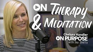 Chelsea Handler: ON Spirituality & Meditation | ON Purpose Podcast Ep. 9