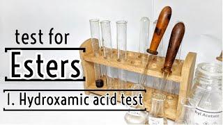 Test for ester : Hydroxamic acid test