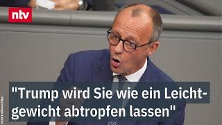 Merz verspottet Scholz: "Trump wird Sie wie ein Leichtgewicht abtropfen lassen" | ntv