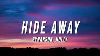 Synapson - Hide Away (Lyrics) ft. Holly