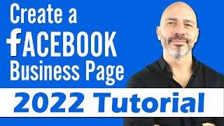 CREATE A FACEBOOK BUSINESS PAGE - 2022 Step By Step Tutorial