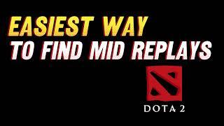 Easiest way to find Dota 2 Mid matchup replays