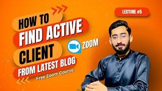 How To Find Guest Posting Active Clients From Blog Post | GBOB Zoom 2022 Course | Zulqarnain Zilli