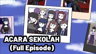 ACARA SEKOLAH FULL EPISODE