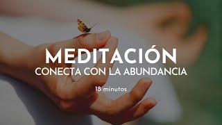 Meditación para conectar con la ABUNDANCIA | 18 minutos meditación Gabriela Litschi