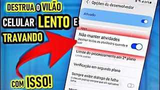 DESTRUA o grande VILÃO do celular ficar LENTO e TRAVANDO muito SAMSUNG, LG MOTOROLA, XIAOMI, INFINIX