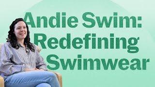 Andie Swim: Redefining Swimwear | Justworks