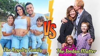 Jordan Matter Family vs The Royalty Family From Youngest To Oldest 2023