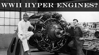 The Forgotten HYPER Aircraft Engines of WWII