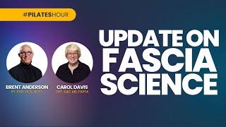 Pilates Hour #137 - Update on Fascia Science with Carol Davis and Brent Anderson