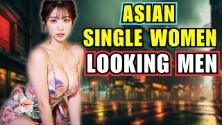 LIFE IN ASIAN: 10 Asian Countries With Desperate Single Women Looking For Men | Travel Documentary