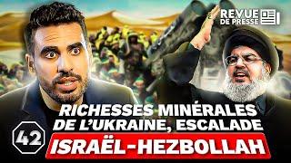 Les richesses minérales de l'Ukraine, escalade Israël-Hezbollah #Octogone42