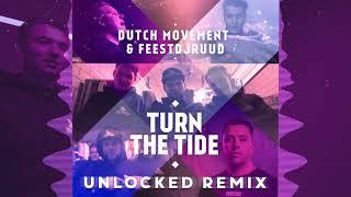 Dutch Movement x FeestDJRuud x Unlocked - Turn The Tide (Unlocked Remix)