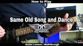 How to Play SAME OLD SONG AND DANCE - Aerosmith.  Guitar Lesson / Walkthrough