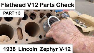 1938 Zephyr Part 13 - Flathead Engine Parts Check with Ed Smith.  Lincoln V12 Coupe JB & #barryt