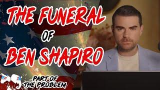 Dave Smith | The Funeral of Ben Shapiro | Part Of The Problem 1277