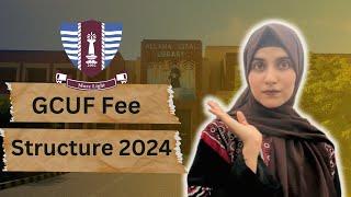 GCUF Fee Structure 2024 | Why 1st Semester Fee is Higher then Next Semesters?