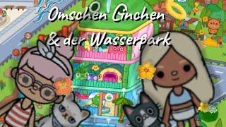 Omschen & ich gehen in den Wasserpark \\ Toca Boca Story deutsch  // ️🫧