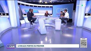 Le RN aux portes du pouvoir - #cdanslair 01.07.2024