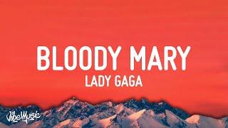 Lady Gaga - Bloody Mary (Lyrics)