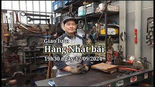 Giao lưu hàng Nhật bãi 19h30 ngày 12/09/2024 #minhtq #0909095698 #hangnhatbai