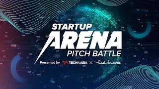 Startup Arena Pitch Battle: Presented by Tech in Asia and East Ventures