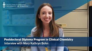 UofT LMP Postdoctoral Diploma Program in Clinical Chemistry: Interview With Mary Kathryn Bohn