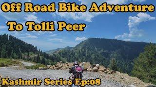 Off Road Bike Adventure To Tolli Peer || District Poonch Azad Kashmir || #offroad #biker #bikeride