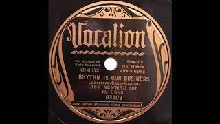 Rhythm Is Our Business - Roy Newman and His Boys - 1935 - HQ Sound