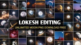 How To Download Unlimited Moon Png Free | Moon Png Stock Download Free | Lokesh Editing