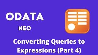 OXT056: Converting OData Queries into Expressions (Part 4)