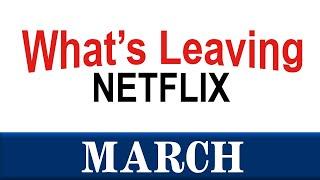 What's Leaving March 2021