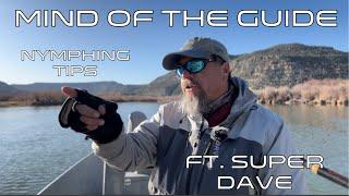 The MIND OF THE GUIDE — Nymph Fishing Tutorial — San Juan River