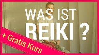 WAS IST REIKI? - Reiki Ausbildung - Werde Reiki Meister (zertif.)! (→Online Kurs kostenlos)