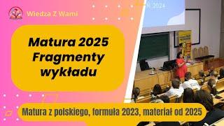 Matura 2025, fragmenty wykładu z Poznańskiego Salonu Maturzystów