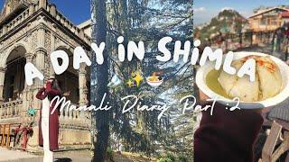 A Day in Shimla: IIAS, Mall Road & Kufri Lunch Adventure! ️