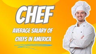 Average Salary of Chefs in America| Holy Eats