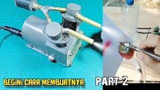 membuat kompresor mini untuk cat. bahan PVC