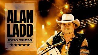Alan Ladd - Gypsy Woman (Taken from Live Country Hits)