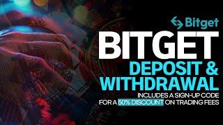 How to Deposit and Withdraw on Bitget for Beginners, Including Tips on Fee Discounts and Benefits