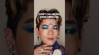 I Don’t Call Myself Asian American… #shorts #makeup