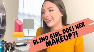 BLIND GIRL DOES HER MAKEUP?! | GET READY W/ ME | ALYSSA IRENE