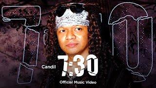 Candil - 7.30 (Official Music Video)