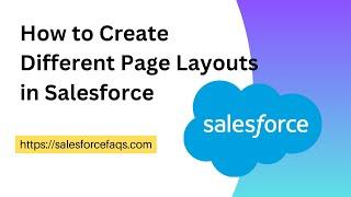 How to Create Page Layout in Salesforce | Page Layouts in Salesforce