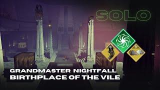 Solo Grandmaster Nightfall "Birthplace of the Vile" with Thorn - Strand Warlock - Destiny 2