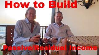 How To Build Passive Income/Residual Income January 28, 2022