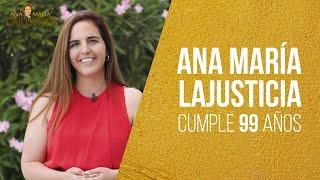  Ana María Lajusticia cumple 𝟵𝟵 años