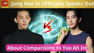 Jung Hae In Officially Speaks Out About Comparisons to Yoo Ah In! - ACNFM News